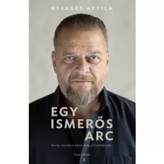 Egy ismerős arc - Nyerges Attila