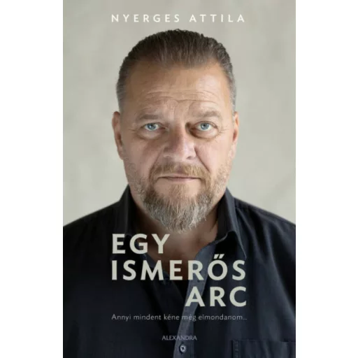 Egy ismerős arc - Nyerges Attila