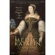 Medici Katalin, a reneszánsz királynő - Leonie Frieda