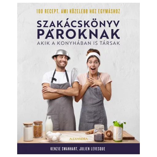 Szakácskönyv pároknak - Kenzie Swanhart
