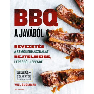   BBQ a javából - Bevezetés a szmókerhasználat rejtelmeibe, lépésről lépésre - Will Budiaman