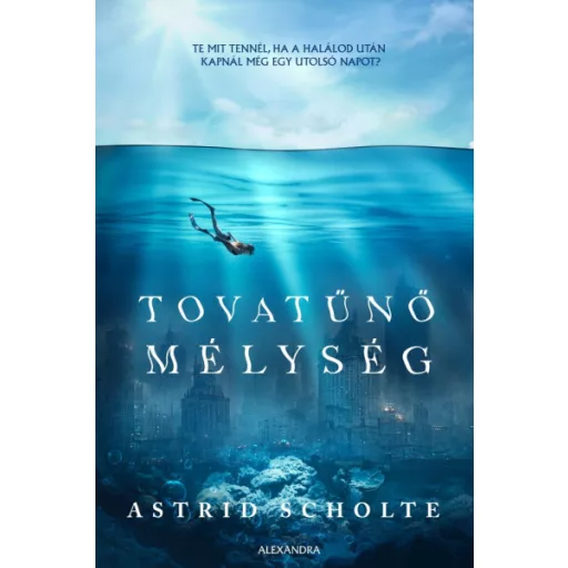Tovatűnő mélység - Astrid Scholte