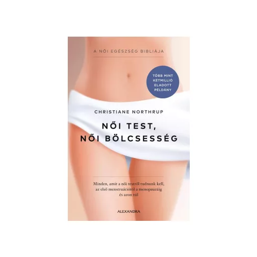 Női test, női bölcsesség - Christiane Northrup