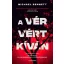 A vér vért kíván - Michael Bennett