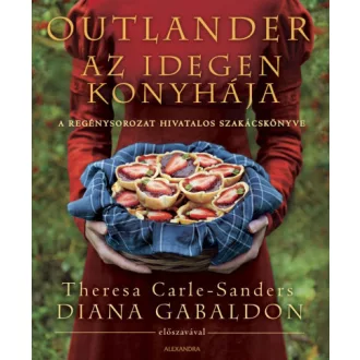 Outlander - Az idegen konyhája - Theresa Carle-Sanders