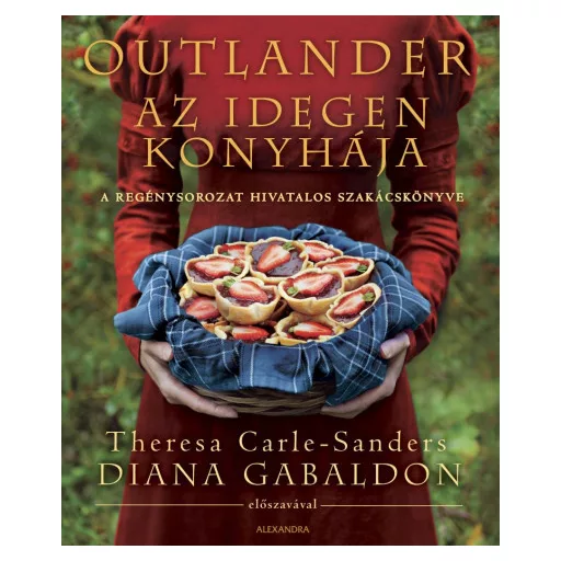 Outlander - Az idegen konyhája - Theresa Carle-Sanders