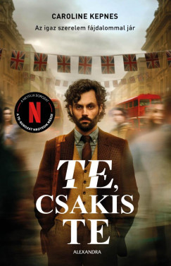 Te, csakis te - Caroline Kepnes
