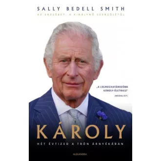 Károly - Sally Bedell Smith