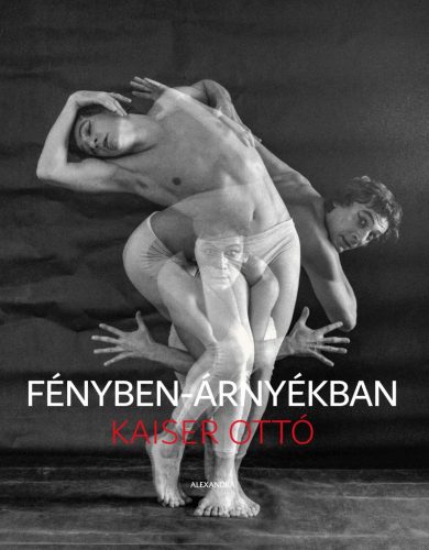 Fényben-árnyékban - Kaiser Ottó