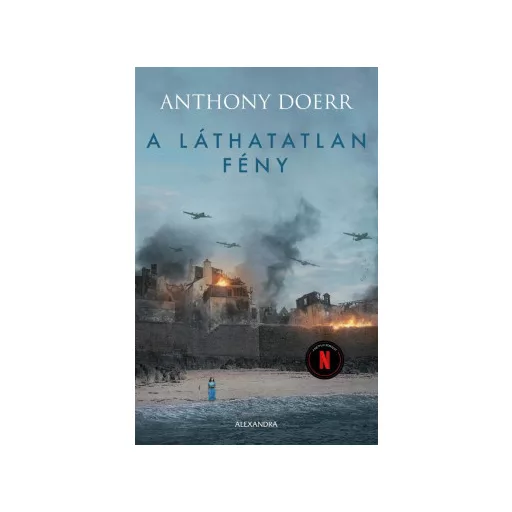 A láthatatlan fény - Anthony Doerr