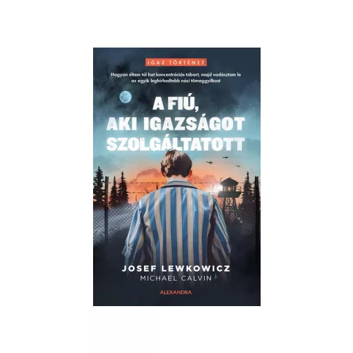 A fiú, aki igazságot szolgáltatott - Josef Lewkowicz