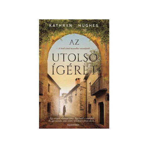 Az utolsó ígéret - Kathryn Hughes