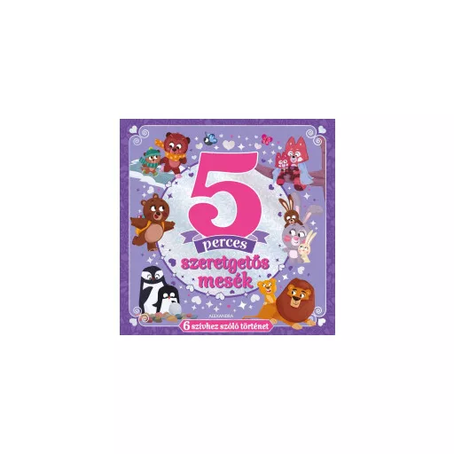 5 perces szeretgetős mesék - Emily Bruce