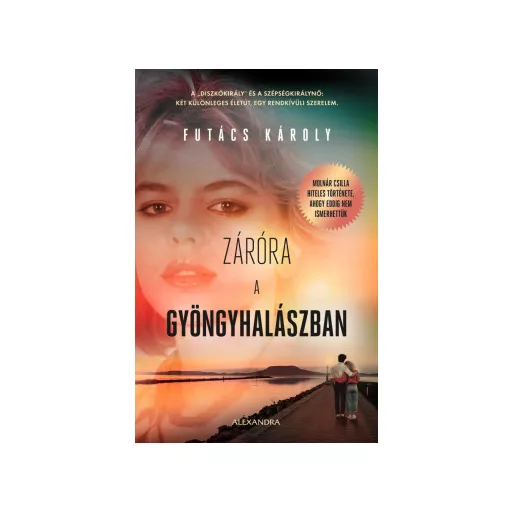 Záróra a Gyöngyhalászban - Futács Károly
