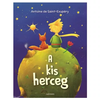 A kis herceg - Antoine de Saint-Exupéry