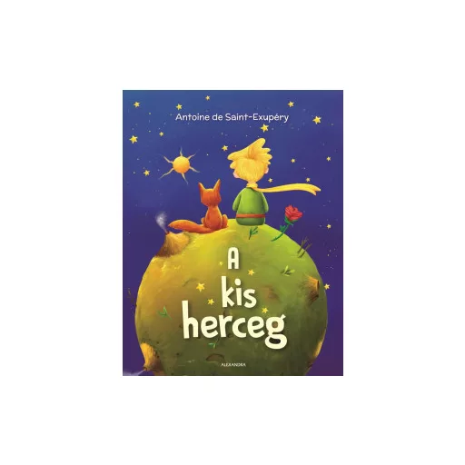 A kis herceg - Antoine de Saint-Exupéry
