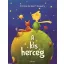 A kis herceg - Antoine de Saint-Exupéry