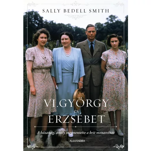 VI. György és Erzsébet - Sally Bedell Smith