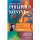 Philippus könyve (Éldekorált) - Pedro Alonso O’Choro