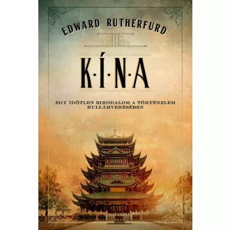 Kína - Edward Rutherfurd