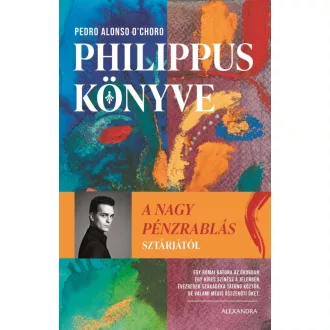 Philippus könyve - Pedro Alonso O'Choro