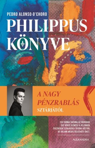 Philippus könyve - Pedro Alonso O'Choro