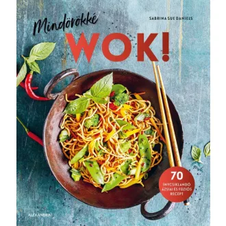 Mindörökké WOK! - Sabrina Sue Daniels