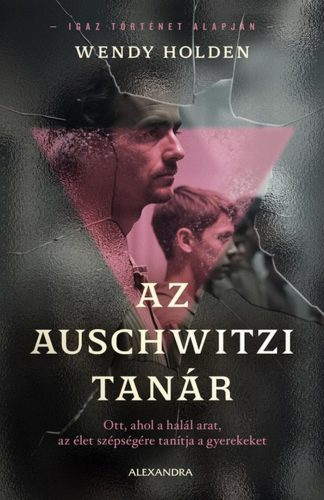 Az auschwitzi tanár - Wendy Holden