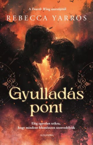 Gyulladáspont (Éldekorált) - Rebecca Yarros