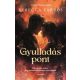 Gyulladáspont (Éldekorált) - Rebecca Yarros