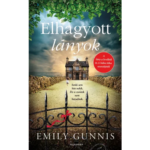 Elhagyott lányok (Éldekorált) - Emily Gunnis