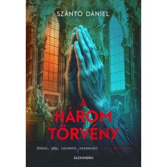 A három törvény - Szántó Dániel