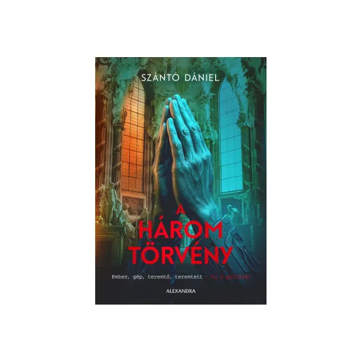 A három törvény - Szántó Dániel