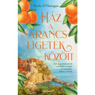   Ház a narancsligetek között (Éldekorált) - Sheila O'Flanagan