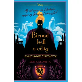   Disney - Sorsfordító történetek - Bírnod kell a célig - Jen Calonita