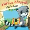 Kukucs könyvek - Mit hallok?