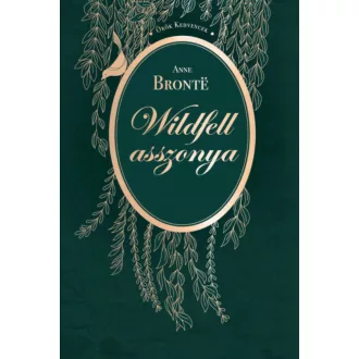 Wildfell asszonya - Anne Bronte