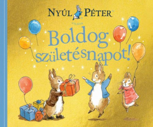 Nyúl Péter világa - Boldog születésnapot! - Beatrix Potter