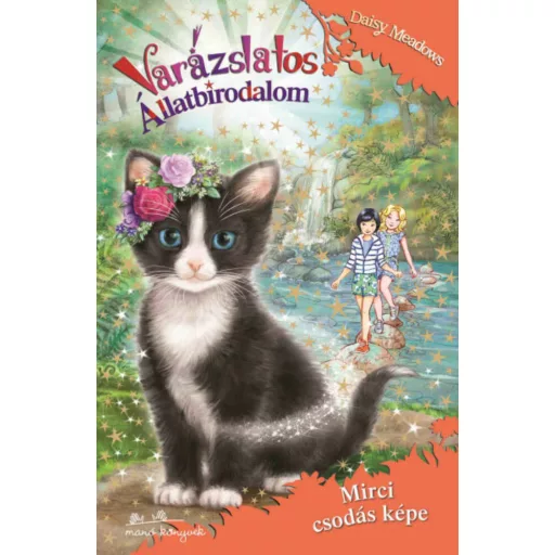 Varázslatos Állatbirodalom 32. - Mirci csodás képe - Daisy Meadows