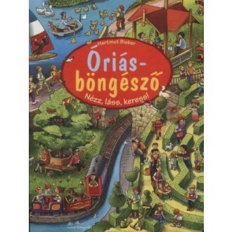 Óriásböngésző - Nézz, láss, keress! - Hartmut Bieber