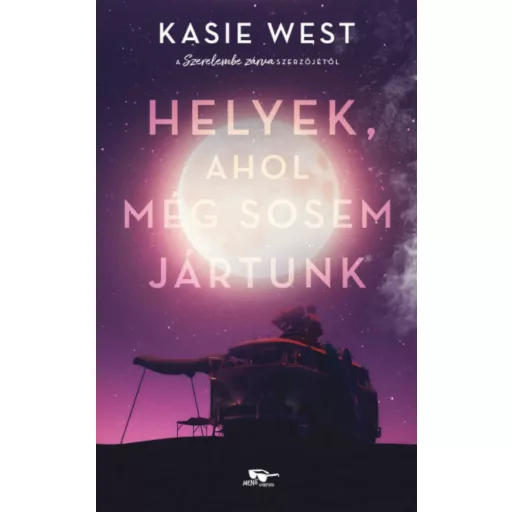 Helyek, ahol még sosem jártunk - Kasie West