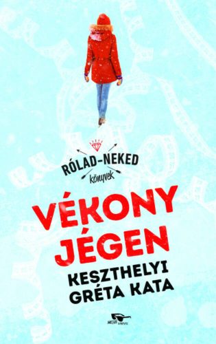 Vékony jégen - Keszthelyi Gréta Kata