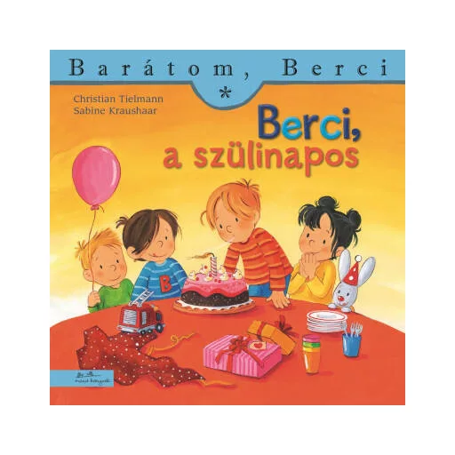 Berci, a szülinapos - Christian Tielmann