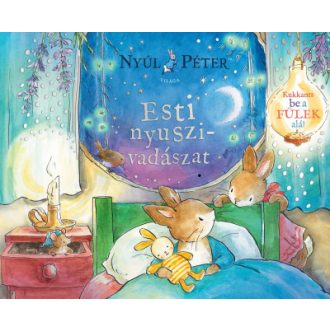 Nyúl Péter világa - Esti nyuszivadászat - Beatrix Potter