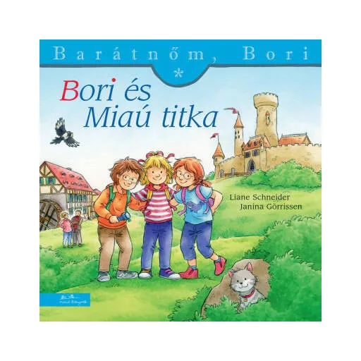 Bori és Miaú titka - Liane Schneider