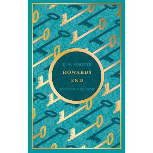 Howards End - Szellem a házban - E. M. Forster