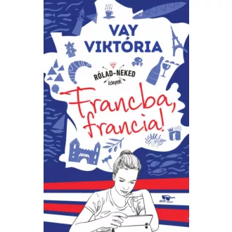 Francba, francia! - Vay Viktória