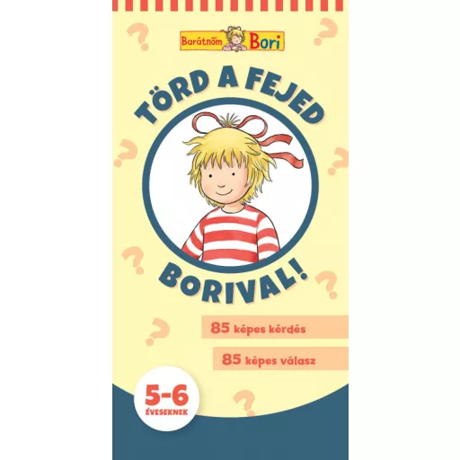 Törd a fejed Borival! 5-6 éveseknek