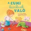 A cumi kicsiknek való - Franziska Gehm