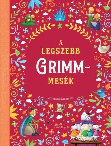 A legszebb Grimm mesék - Grimm Testvérek